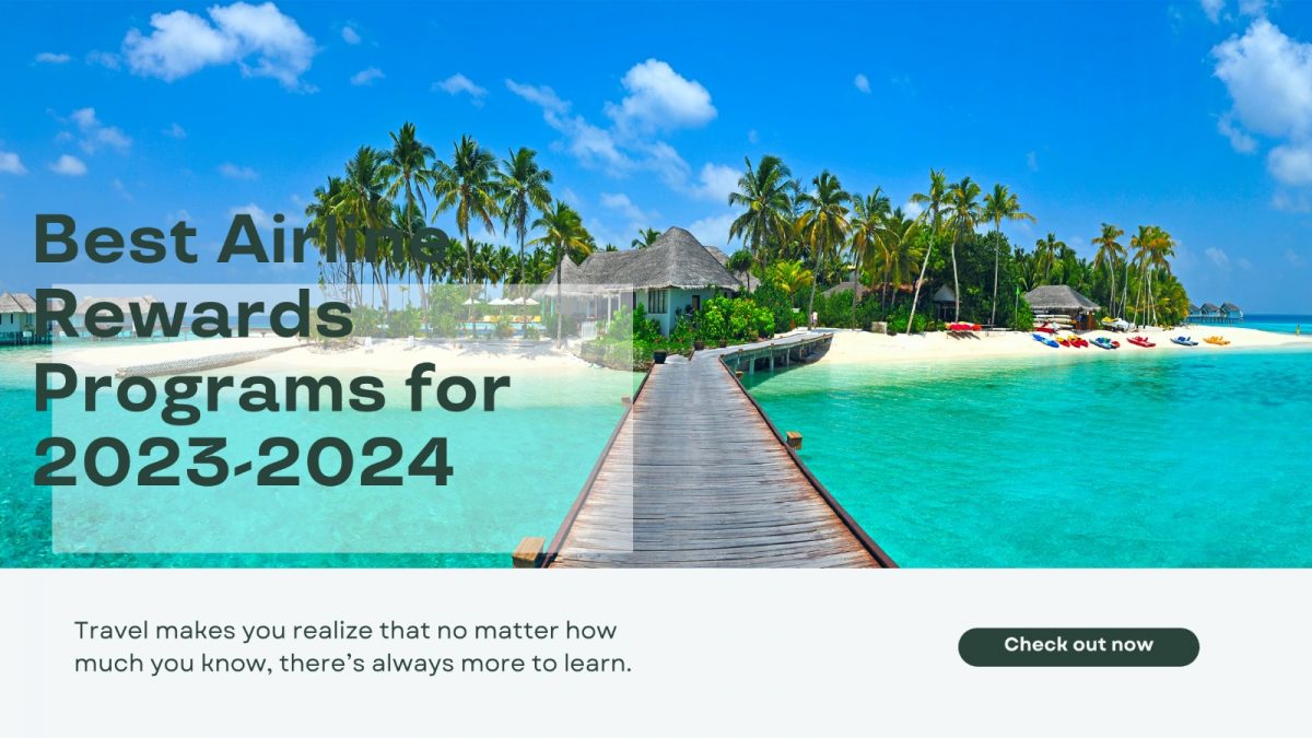 Best Airline Rewards Programs for 2023-2024